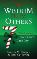 Wisdom From Others: 7 Life Lessons From Candy Cane Day