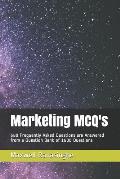 Marketing McQ's: 580 Frequently Asked Questions Are Answered from a Question Bank of 1600 Questions
