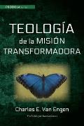 Teologia de la Mision Transformadora
