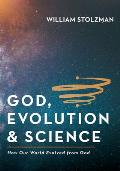 God, Evolution & Science