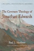 The Covenant Theology of Jonathan Edwards