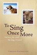 To Sing Once More