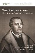 The Reformation: Past Voices, Current Implications