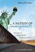 A Nation of Immigrants: Sojourners in Biblical Israel's Tradition and Law