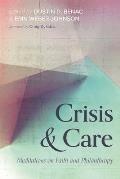 Crisis and Care: Meditations on Faith and Philanthropy