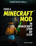 Code a Minecraft(r) Mod in JavaScript Step by Step