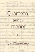 Quarteto (Em Si) Menor: # 4 Mo VI Mentos #