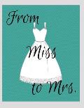 From Miss to Mrs.