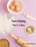 Pearl of Baking: Part 3 - Cakes