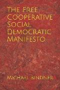 The Free Cooperative Social Democratic Manifesto
