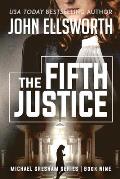 The Fifth Justice: Legal Thrillers