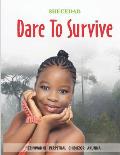 Dare to Survive