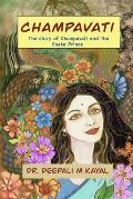 Champavati: A folk tale from magical Assam.