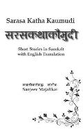 Sarasa Katha Kaumudi: Short Stories in Sanskrit with English Translation