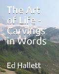 The Art of Life - Carvings in Words