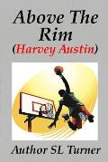 Harvey Austin: Above The Rim