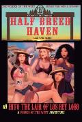 Half Breed Haven #9 Into the Lair of Los Rey Lobo: A Wildes of the West-Half Breed Haven Wonder women of the Old West Action Adventure Western