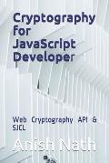Cryptography for JavaScript Developer: Web Cryptography Api, Sjcl