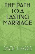 The Path to a Lasting Marriage