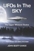UFOs In The Sky: The Upper Midwest States