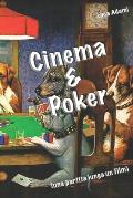 Cinema & Poker: (una partita lunga un film)