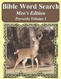 Bible Word Search Men's Edition: Proverbs Volume 1 Extra Large Print