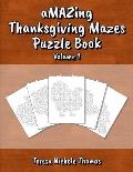 Amazing Thanskgiving Mazes Puzzle Book - Volume 1