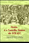 Niceia e 0 Conc?lio Niceno de 325 d.C.