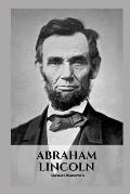 Abraham Lincoln: An Abraham Lincoln Biography