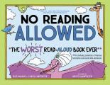 No Reading Allowed The WORST Read Aloud Book Ever