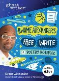 Kwame Alexander's Free Write: A Poetry Notebook