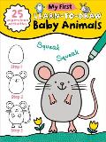 My First Learn-To-Draw: Baby Animals: (25 Wipe Clean Activities + Dry Erase Marker)