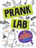 Pranklab: Practical Science Pranks You and Your Victim Can Learn from