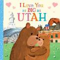 I Love You as Big as Utah