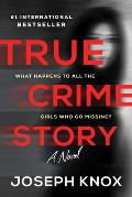 True Crime Story A Novel