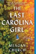 Last Carolina Girl A Novel