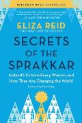 Secrets of the Sprakkar Icelands Extraordinary Women & How They Are Changing the World