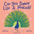 Can You Dance Like a Peacock?