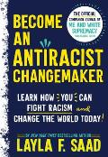 Become an Antiracist Changemaker: The Official Companion Journal of Me and White Supremacy Young Readers' Edition