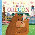 I Love You as Big as Oregon