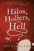 Halos, Hollers, and Hell