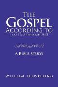 The Gospel According to Luke 19: 28 Through 24:53: A Bible Study