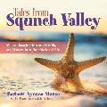 Tales from Squnch Valley: Where Imagination and Reality Are Woven into the Fabric of Life
