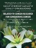 Build up the Multidisciplinary and the Science City of the Research Base with Related to Cancer Research for Conquering Cancer: Promoting the New Prog
