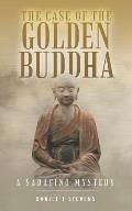 The Case of the Golden Buddha: A Sarafino Mystery