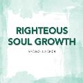 Righteous Soul Growth