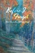 Before I Forget: Short Stories from Collective Voices