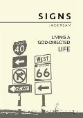 Signs: Living a God-Directed Life