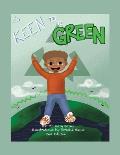 It's Keen to Be Green!: Second Edition