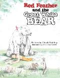 Red Feather and the Great White Bear